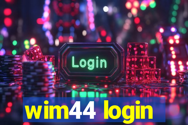 wim44 login